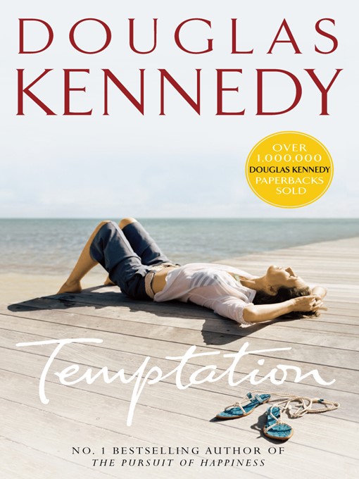 Title details for Temptation by Douglas Kennedy - Available